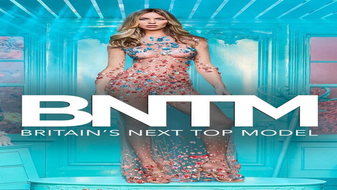 Britain & Ireland’s Next Top Model (2005 – 2017) | Show Británico