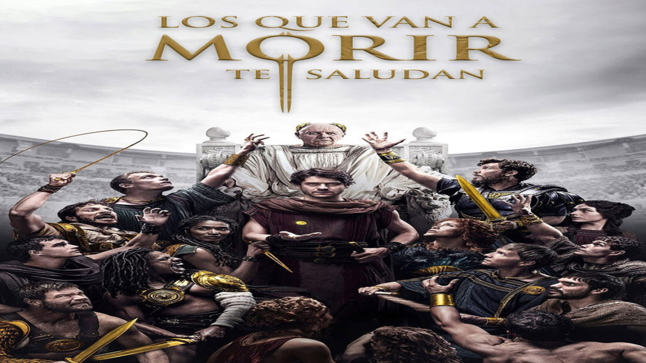 Los que van a morir te saludan (Serie de 2024)