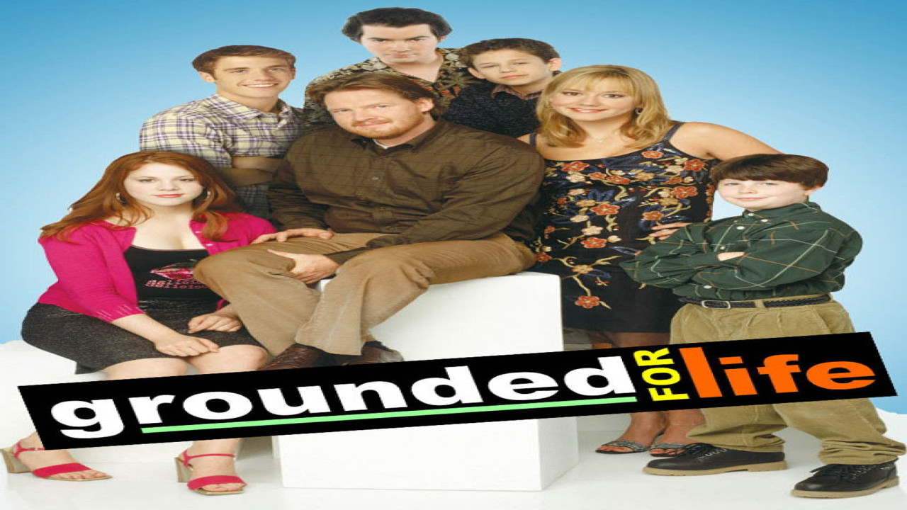 Grounded for Life (Serie de 2001)