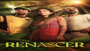 📺 Renascer (Serie de 2024)