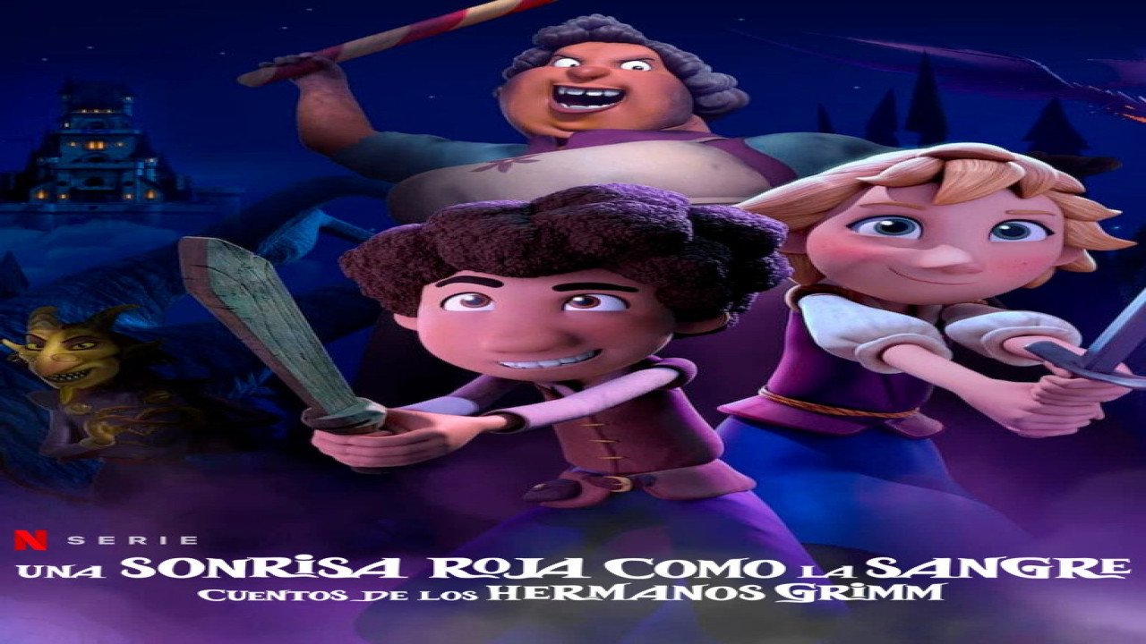 Una sonrisa roja como la sangre: Cuentos de los hermanos Grimm (Serie de 2021)