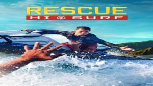 📺 Rescue: Hi-Surf (Serie de 2024)