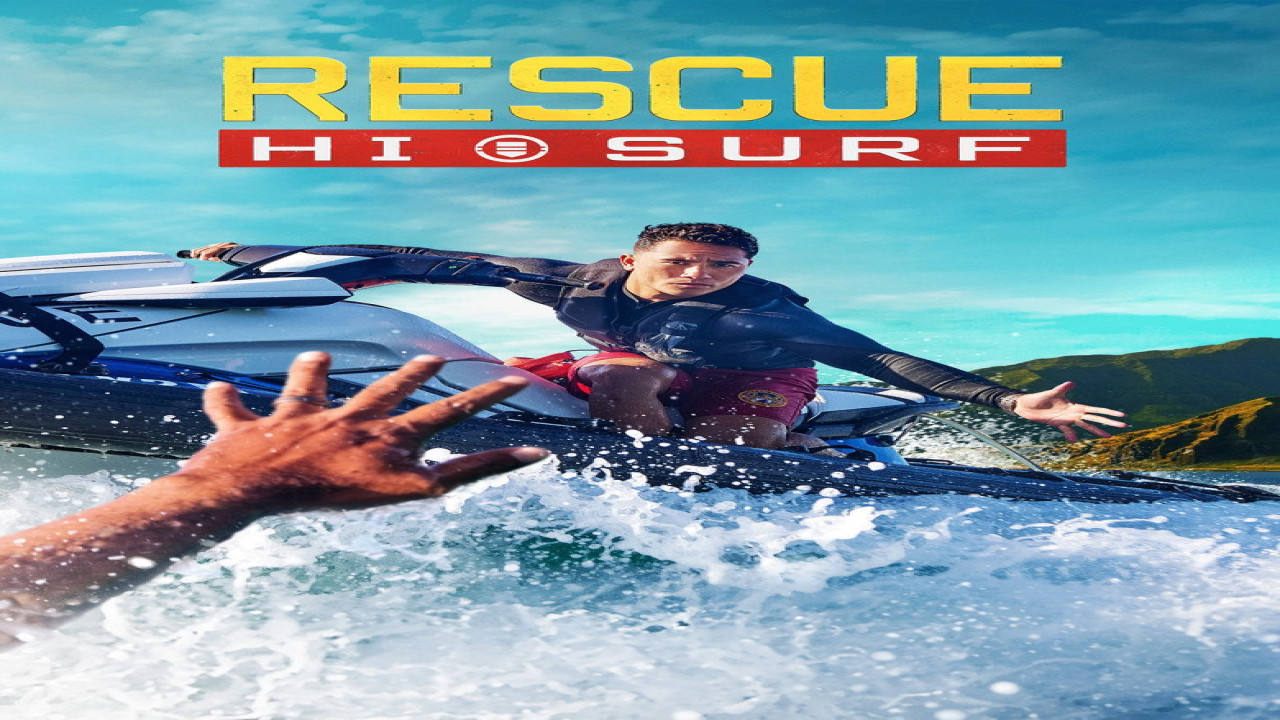 Rescue: HI-Surf (Serie de 2024)