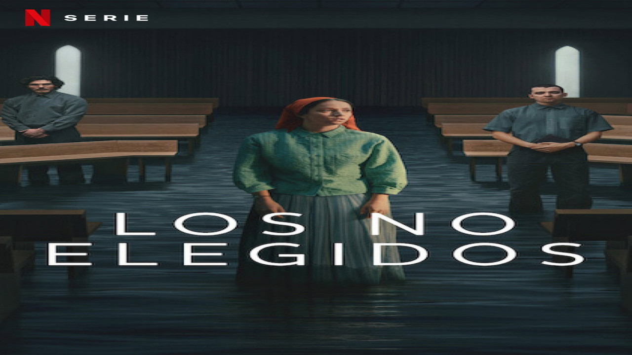 Los no elegidos (Serie de 2026)