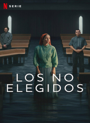 Los no elegidos (Serie de 2026)