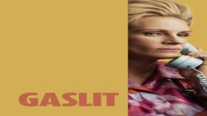 📺 Gaslit (Serie de 2022)