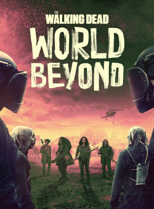 The Walking Dead: World Beyond (Serie de 2020)