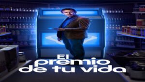📺 El Premio de Tu Vida (Serie de 2023)