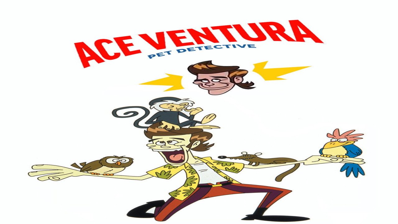 Ace Ventura: Detective de Mascotas (1995 – 2000) | Producción Canadiense creada por Tom Ruegger
