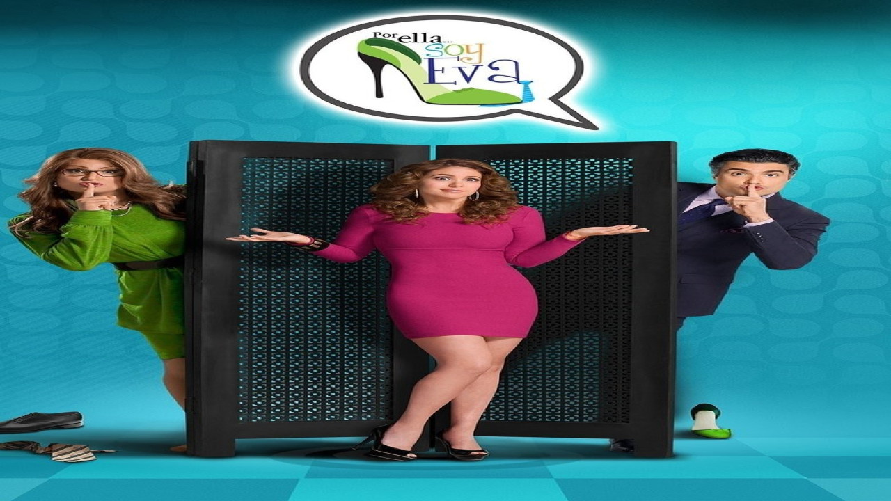 Por ella soy Eva (Serie de 2012)