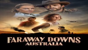 📺 Australia: Faraway Downs (Serie de 2023)