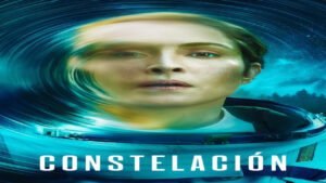 📺 Constelación (Serie de 2024)
