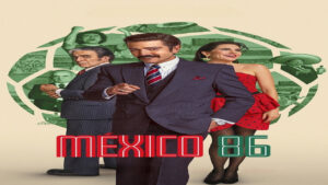 🎬 México 86 (Película de 2026)