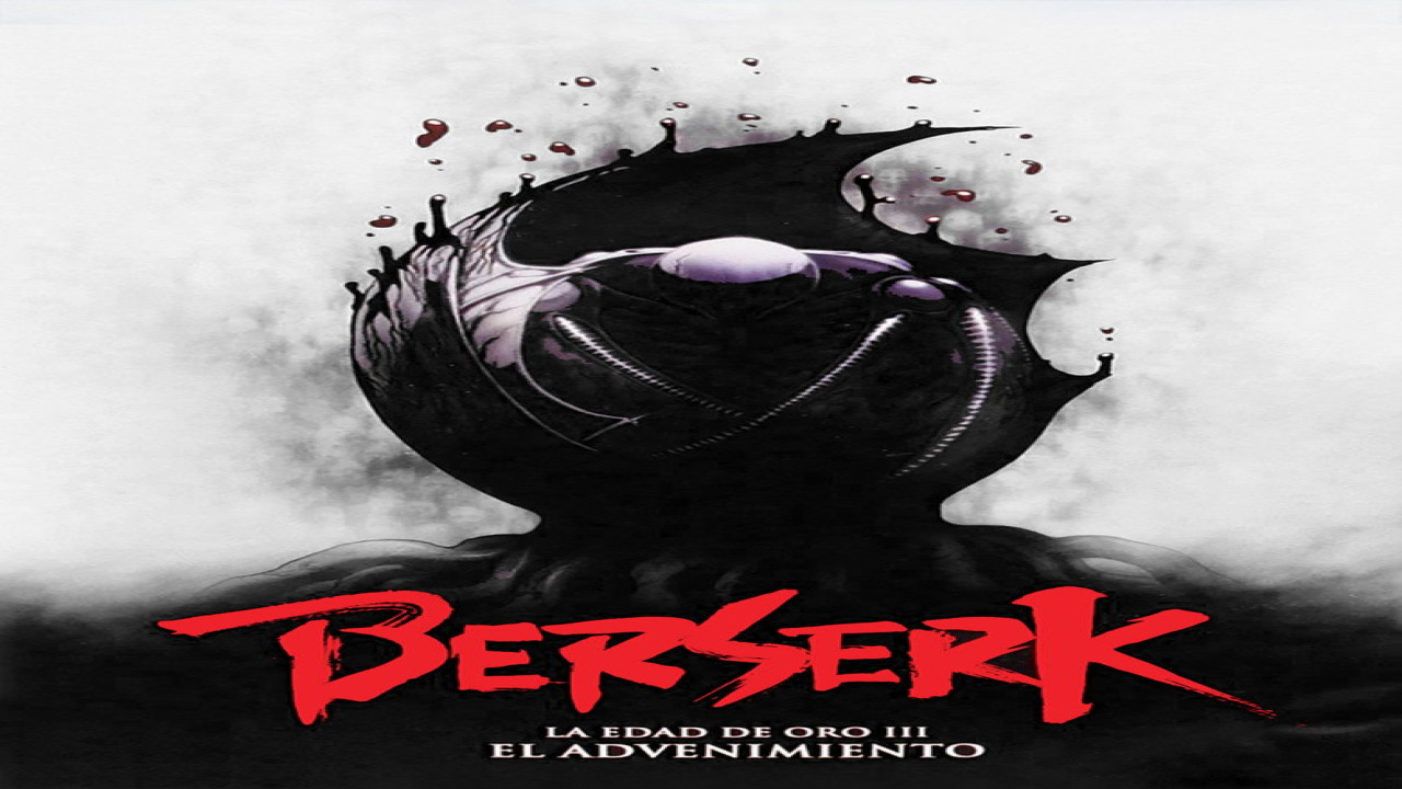 Berserk. La edad de oro III: El advenimiento (Película de 2013)