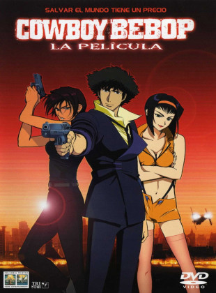Cowboy Bebop, la película: Llamando a las puertas del cielo (Película de 2001)