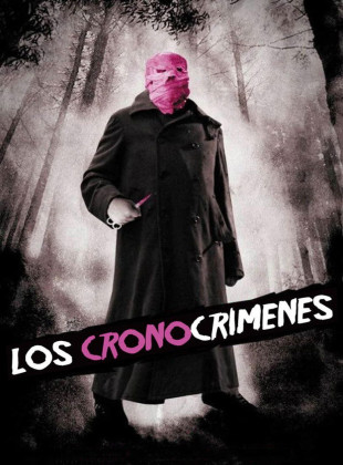 Los cronocrímenes (Película de 2007)