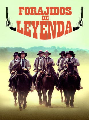 Forajidos de leyenda (Película de 1980)