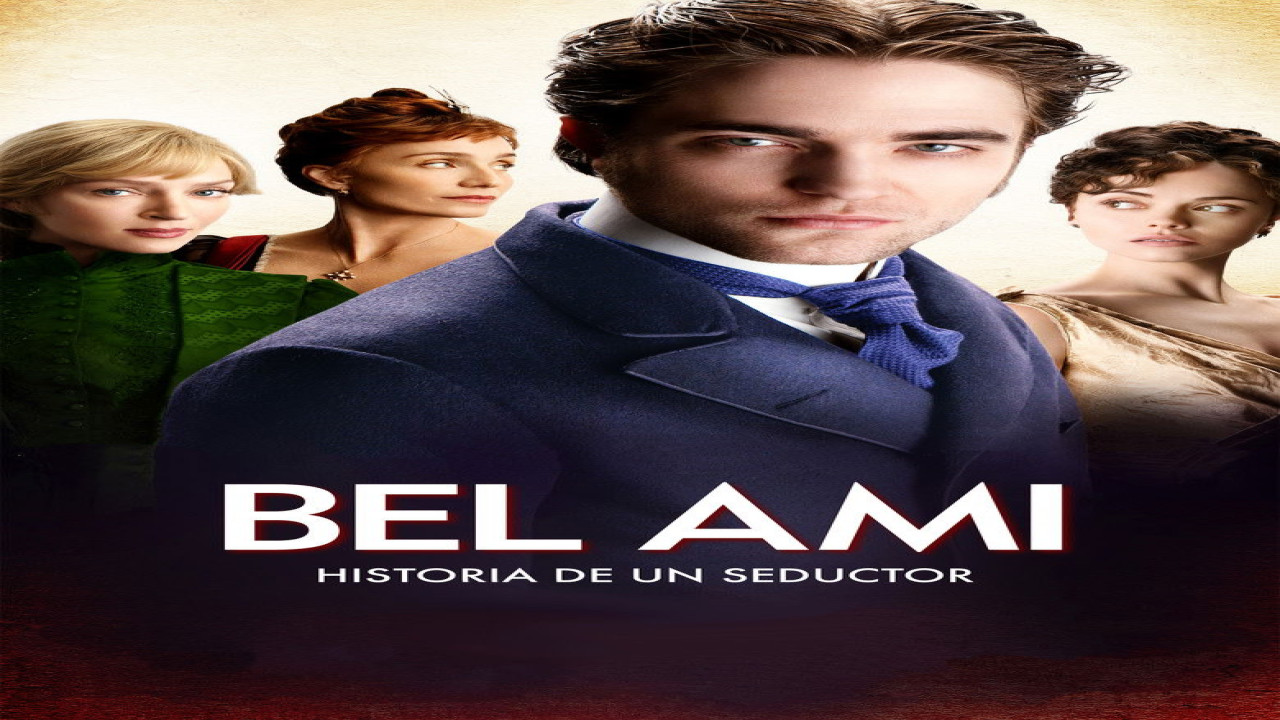 Bel Ami: Historia de un seductor (Película de 2012)