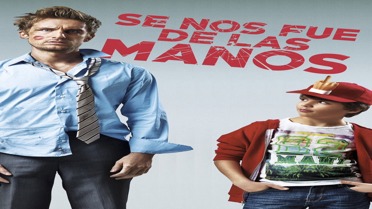 Se nos fue de las manos (Película de 2014)