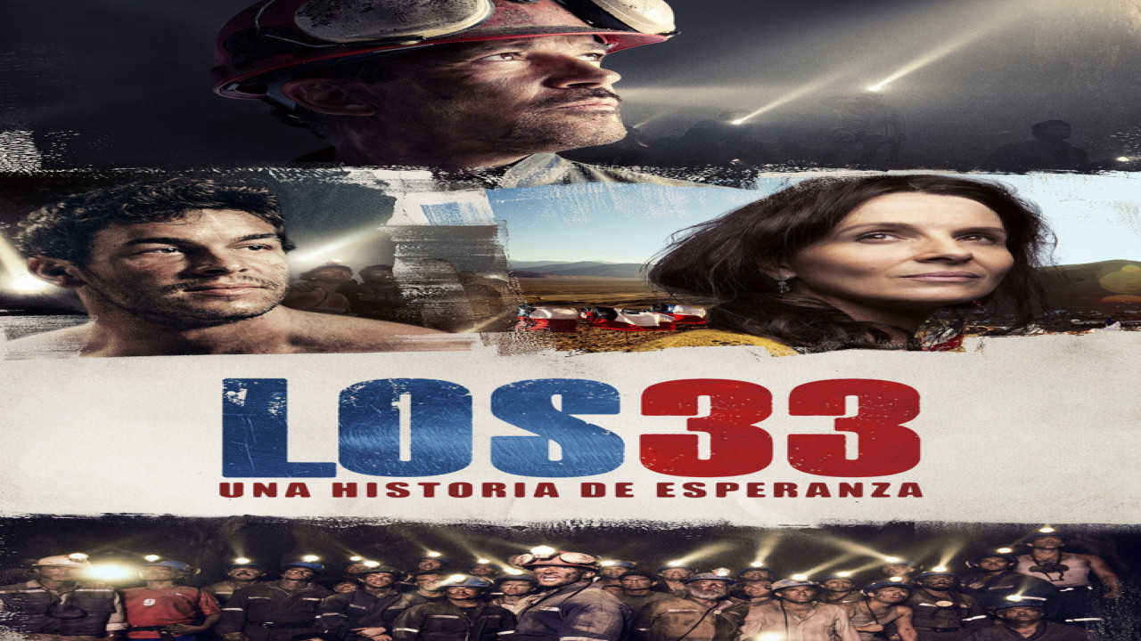 Los 33 (Una Historia De Esperanza) (Película de 2015)