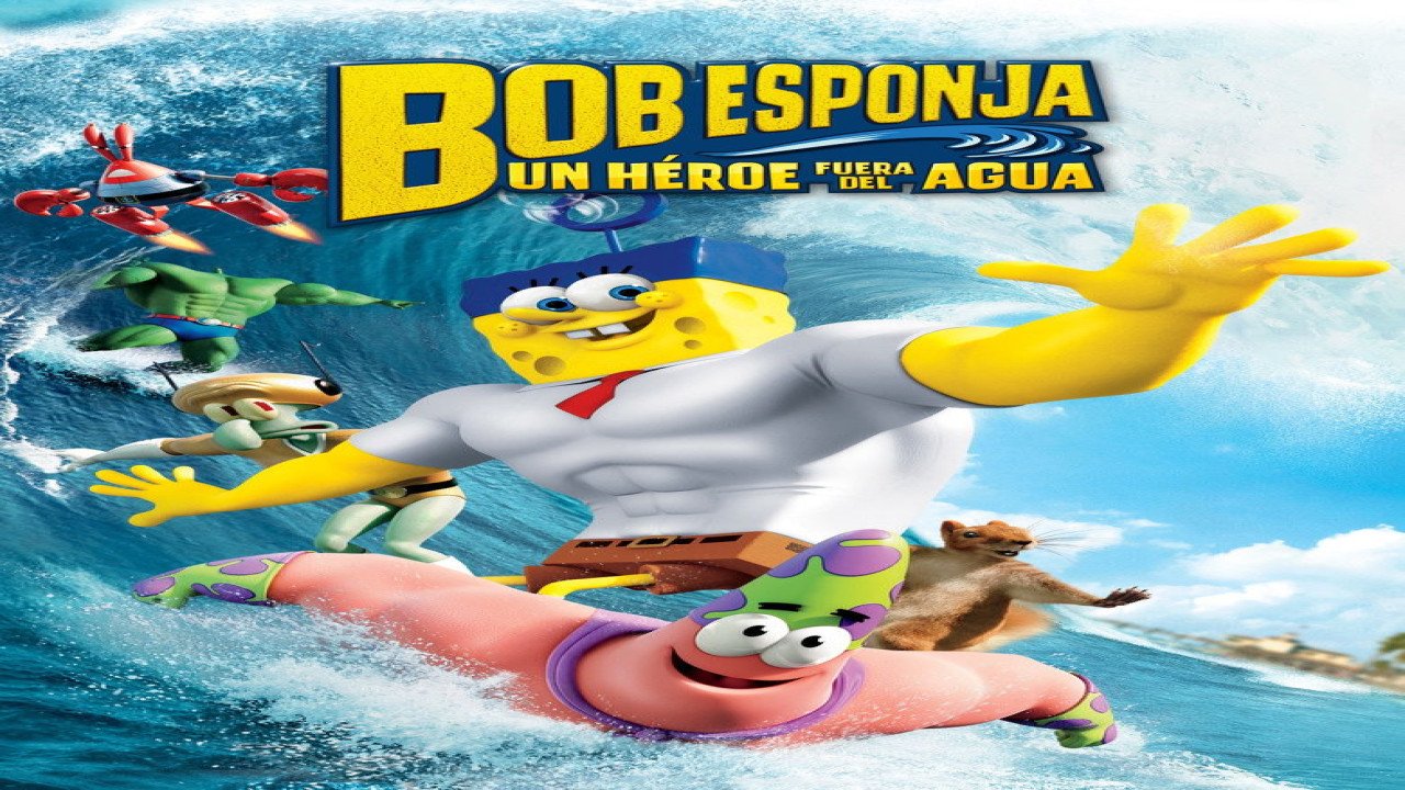 Bob Esponja: UN Héroe Fuera del Agua (2015) | Película Estadounidense de Aventura, Animación, Comedia, Fantasía y Cine Familiar