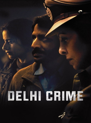 Delhi Crime (Serie de 2019)
