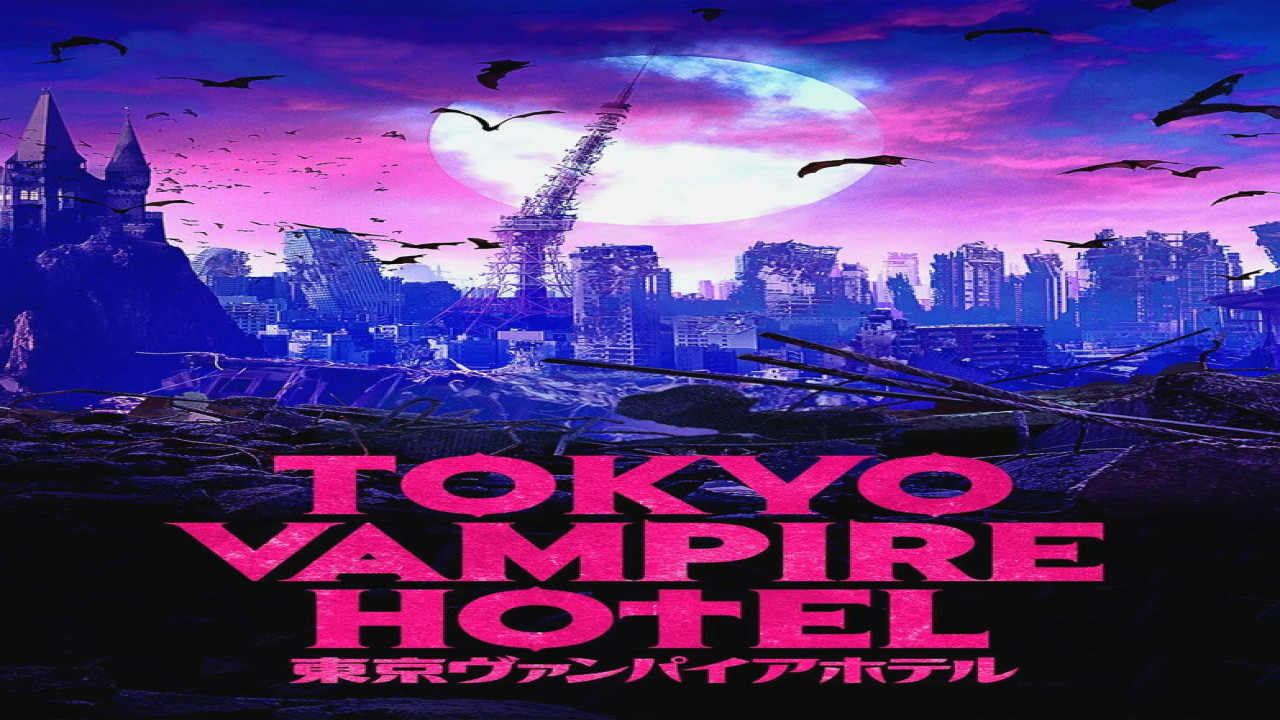 Tokyo Vampire Hotel (Serie de 2017)