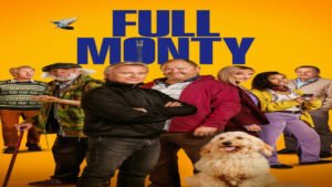 📺 Full Monty (Serie de 2023)