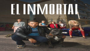 📺 El Inmortal (Serie de 2022)