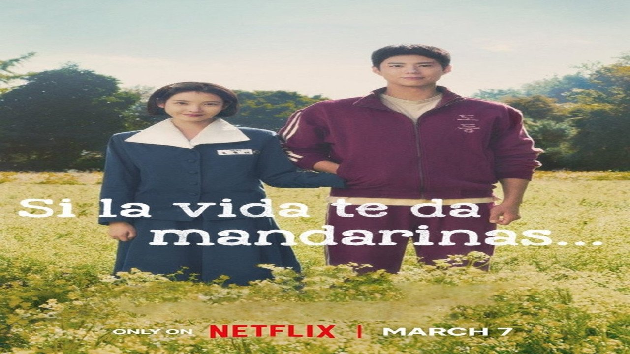 Si la vida te da mandarinas. . . (Serie de 2025)