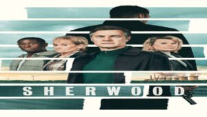 📺 Sherwood (Serie de 2022)