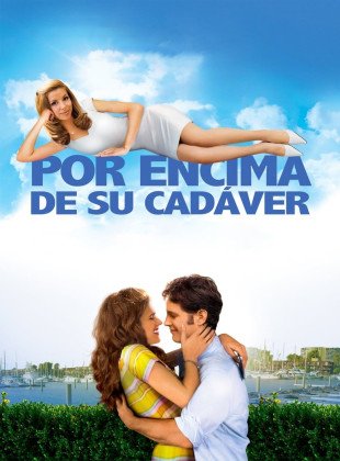 Por encima de su cadáver (Película de 2008)
