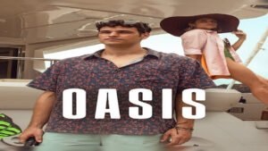📺 Oasis (Serie de 2026)