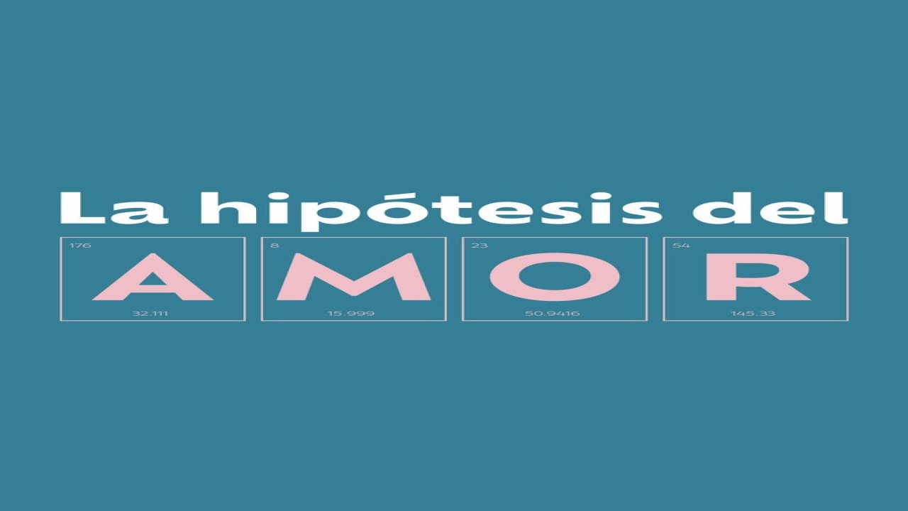 La hipótesis del amor (Película de 2026) La hipótesis del amor (Película de 2026)