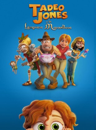 🎬 Tadeo Jones y la Lámpara Maravillosa (Película de 2026)