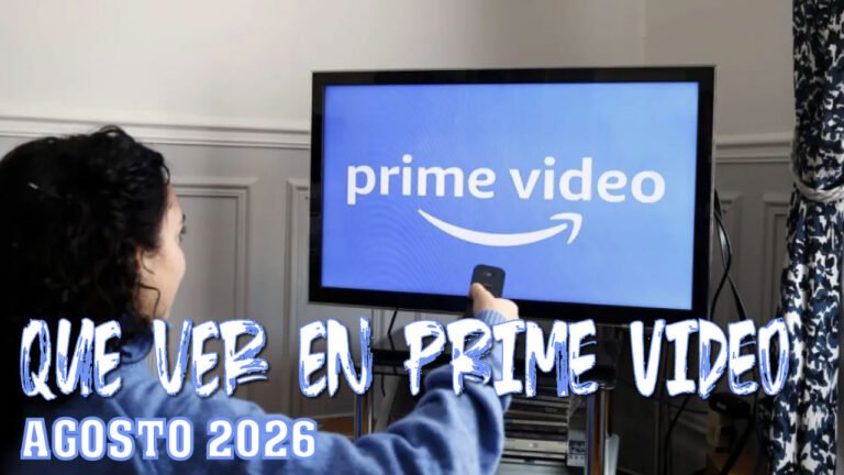 Qué ver en Prime Video en agosto de 2026