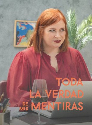 Toda la verdad de mis mentiras (Serie de 2026)