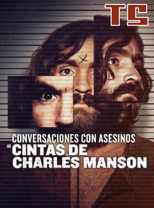 Conversaciones con Asesinos: Temporada 5 - Las Cintas de Charles Manson (Serie de TV) Conversaciones con Asesinos: Temporada 5 - Las Cintas de Charles Manson (Serie de TV)