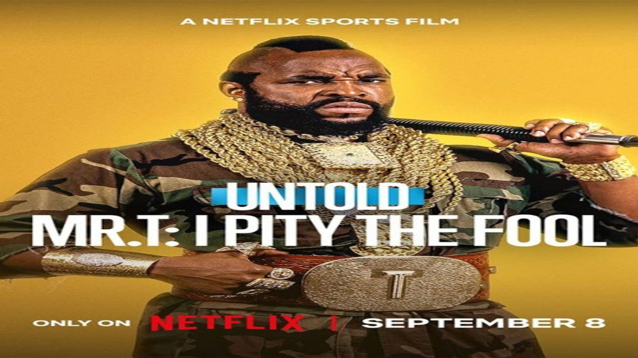 Untold Mr. T: I Pity the Fool (Película de 2026)