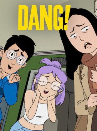 DANG! (Serie de 2026) DANG! (Serie de 2026)