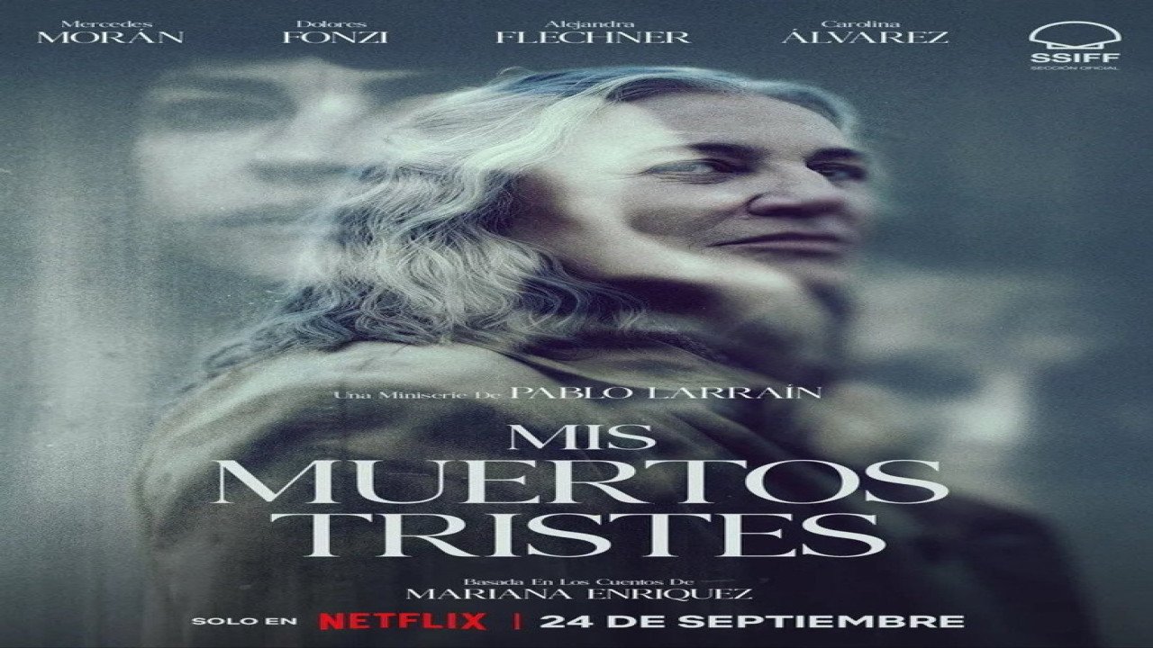 Mis muertos tristes (Serie de 2026)